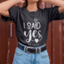 Zoek naar dat is wat zij zei tshirts Bruid