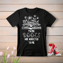 Zoek naar verslaafde tshirts Elk persoon