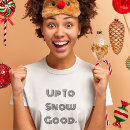 Zoek naar sneeuw tshirts Sarcastisch