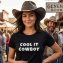 Zoek naar grappige cowboy tshirts Voor haar