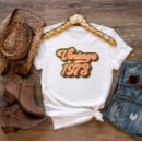 Zoek naar gemaakt in 1973 tshirts Retro