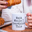 Zoek naar terwijl mokken Grappig