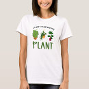 Zoek naar planten tshirts Schattig