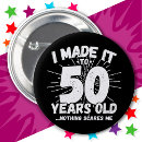 Zoek naar grappige 50 jaar oud buttons Voor iedereen