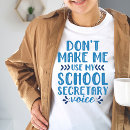 Zoek naar secretaresse tshirts School