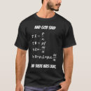 Zoek naar wiskundige vergelijkingen tshirts Voor hem