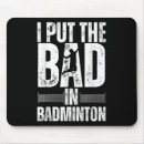 Zoek naar badminton muismatten Grappig