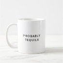 Zoek naar tequila mokken Grappig