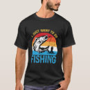Zoek naar grappige vissers tshirts Humor
