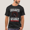 Zoek naar snelheidsmeter tshirts Heel