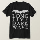 Zoek naar donkere golf tshirts Gothic