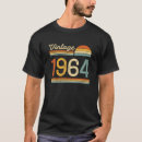 Zoek naar geboren in 1964 tshirts 60 jaar oud