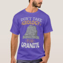 Zoek naar graniet tshirts Geologie