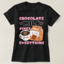Zoek naar chocolademelk tshirts Voor haar