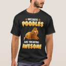 Zoek naar poedel hond tshirts Geweldige