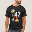 Zoek naar 47 jaar oud tshirts Humor