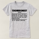 Zoek naar grappige trombone tshirts Voor iedereen