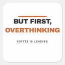 Zoek naar koffie humor stickers Sarcastisch