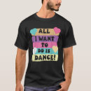 Zoek naar dansen tshirts Alle