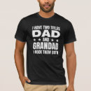 Zoek naar grandads tshirts Grootvader