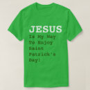 Zoek naar de dag van heilige patrick tshirts Elk persoon