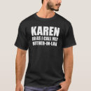 Zoek naar karen tshirts Moeder