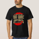 Zoek naar lippenstift tshirts Cosmetica