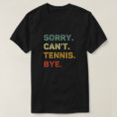 Zoek naar grappig tennis tshirts Tenniscoach