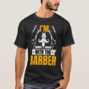 Zoek naar grappige kapper tshirts Barber