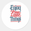 Zoek naar geniet van de kleine dingen stickers Inspiratie
