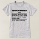 Zoek naar photography tshirts Fotografie