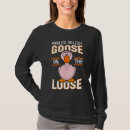 Zoek naar gekste tshirts Gans
