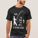 Zoek naar vissende papa tshirts Legende