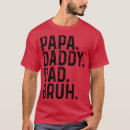 Zoek naar gelukkig vaderdag tshirts Papa