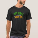 Zoek naar iers bier tshirts Voor iedereen