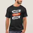 Zoek naar grappige christelijke t shirts kleding Sarcastisch