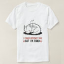 Zoek naar draak tshirts Sarcastisch
