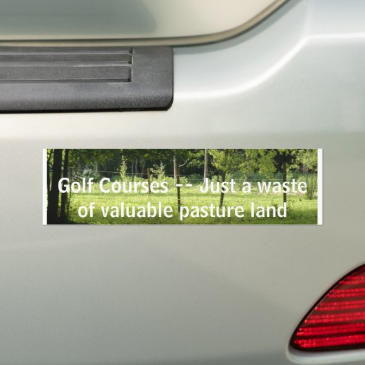 006, Golfcursus — Gewoon een verspilling van waard Bumpersticker (Op auto)