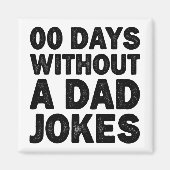 00 Dagen Zonder Een Vader Grap Cool Vader Sarcasme Magneet (Voorkant)