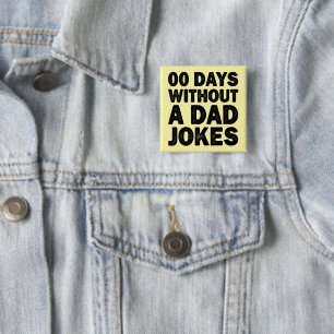 00 Dagen Zonder Een Vadergrap Cool Vader Sarcasme Vierkante Button 5,1 Cm