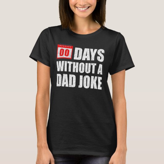 00 dagen zonder vader Joke Sarcastic Witty Sa T-shirt (Voorkant)