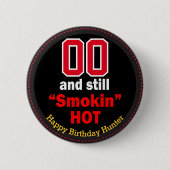 00 en nog steeds roken warm - Birthday Ronde Button 5,7 Cm (Voorkant)