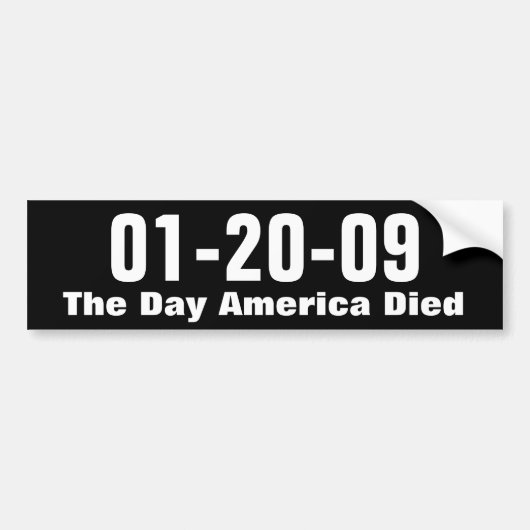 01-20-09, de dag dat Amerika stierf Bumpersticker (Voorkant)