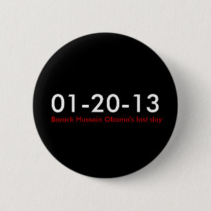 01-20-13, laatste dag van Barack Hussein Obama Ronde Button 5,7 Cm