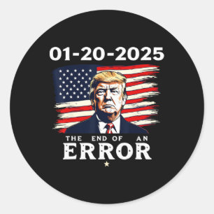 01-20-2025 Het einde van een fout 47e inauguratie  Ronde Sticker