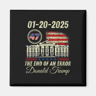 01-20-2025 Het einde van een fout President Inaugu Magneet