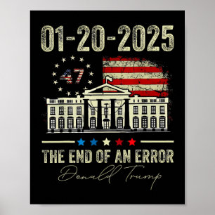 01-20-2025 Het einde van een fout President Inaugu Poster
