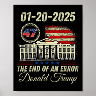 01-20-2025 Het einde van een fout President Inaugu Poster
