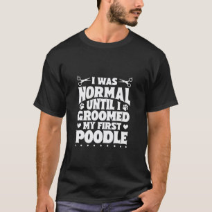 01 Verzorgingsleven - Eerste Poodle Chaos T-shirt