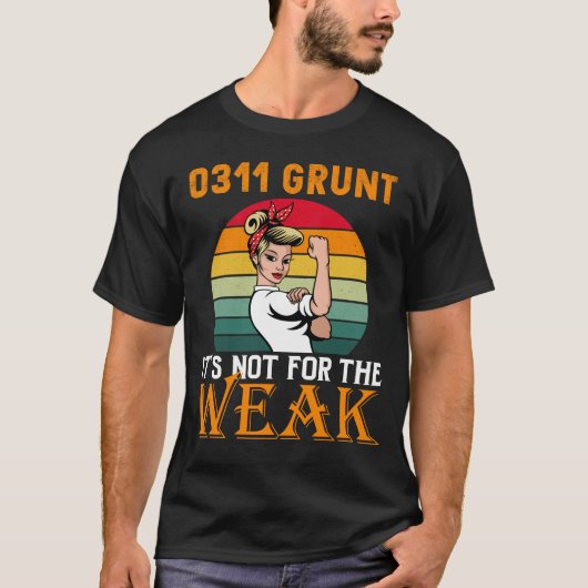 0311 Grunt Het is niet voor het Weak T-shirt (Voorkant)